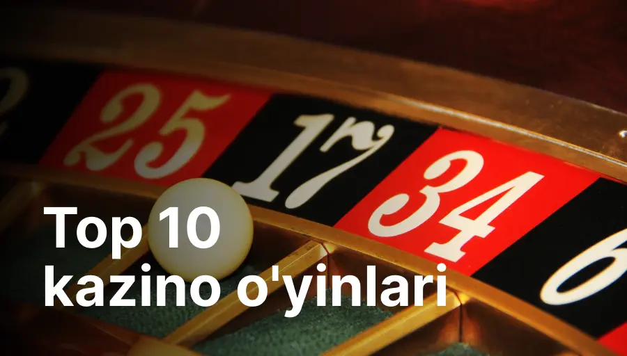 Top 10 kazino o'yinlari